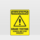 Custom Signs Outdoor Metal,Warning Brake Testing Sign